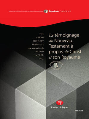 cover image of Le témoignage du Nouveau Testament à propos du Christ et son Royaume, Cahier d'exercices l'étudiant